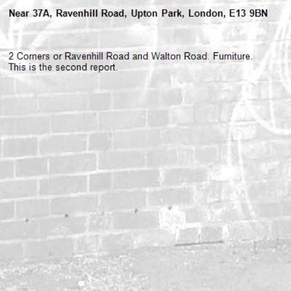 2 Corners or Ravenhill Road and Walton Road. Furniture. This is the second report.-37A, Ravenhill Road, Upton Park, London, E13 9BN