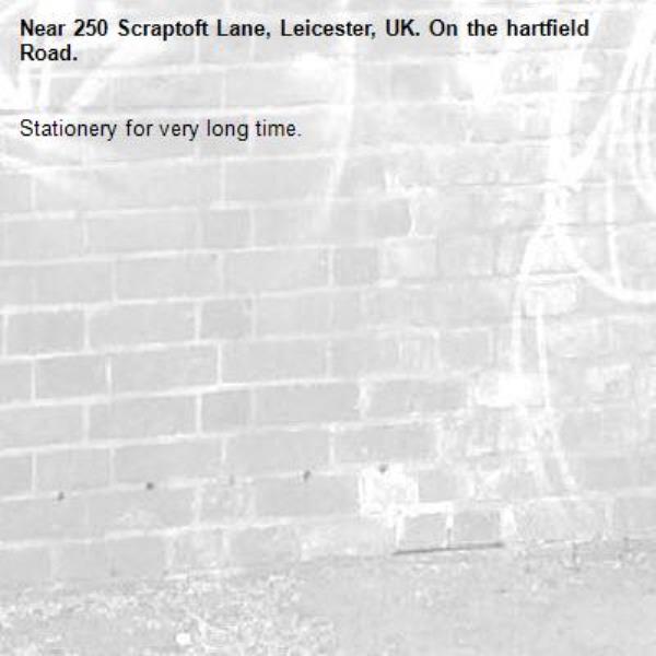 Stationery for very long time.-250 Scraptoft Lane, Leicester, UK. On the hartfield Road.