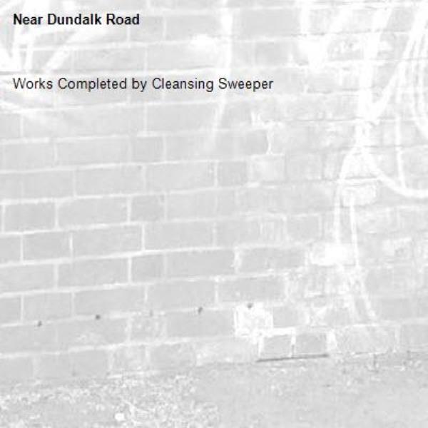 Works Completed by Cleansing Sweeper-Dundalk Road