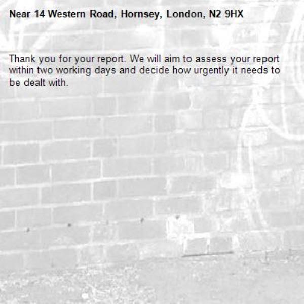 Thank you for your report. We will aim to assess your report within two working days and decide how urgently it needs to be dealt with.-14 Western Road, Hornsey, London, N2 9HX