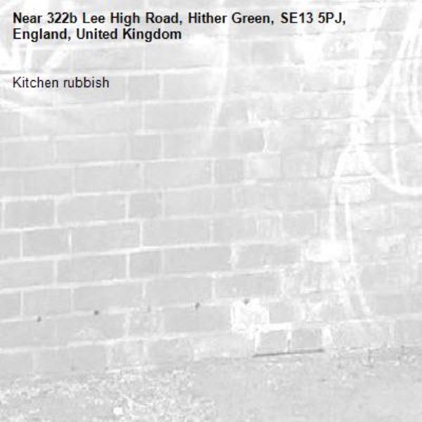 Kitchen rubbish -322b Lee High Road, Hither Green, SE13 5PJ, England, United Kingdom
