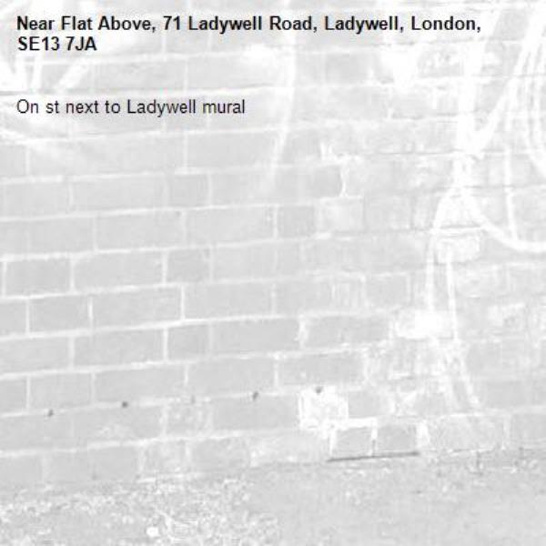 On st next to Ladywell mural -Flat Above, 71 Ladywell Road, Ladywell, London, SE13 7JA