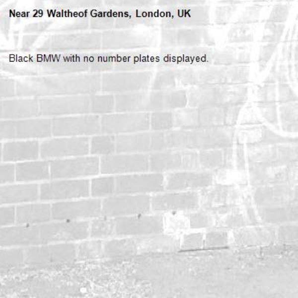 Black BMW with no number plates displayed. -29 Waltheof Gardens, London, UK