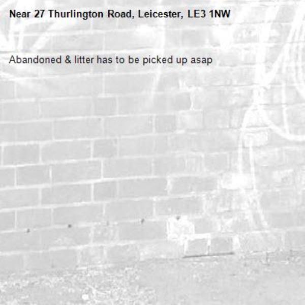 Abandoned & litter has to be picked up asap-27 Thurlington Road, Leicester, LE3 1NW