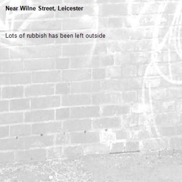 Lots of rubbish has been left outside-Wilne Street, Leicester