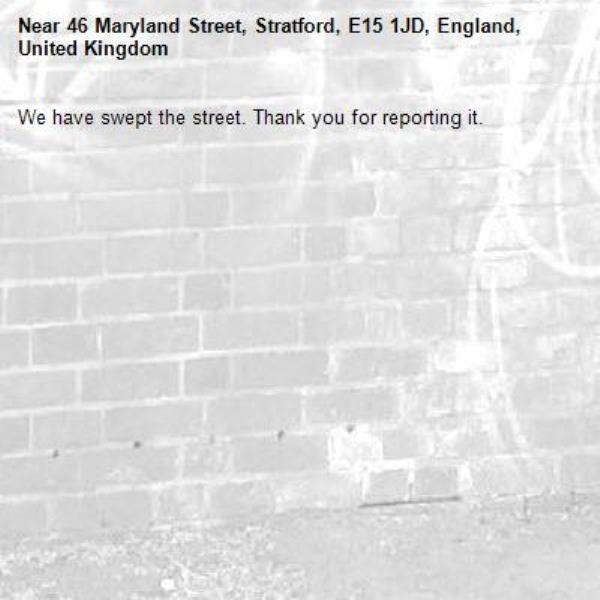 We have swept the street. Thank you for reporting it.-46 Maryland Street, Stratford, E15 1JD, England, United Kingdom
