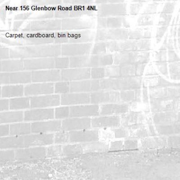 Carpet, cardboard, bin bags-156 Glenbow Road BR1 4NL