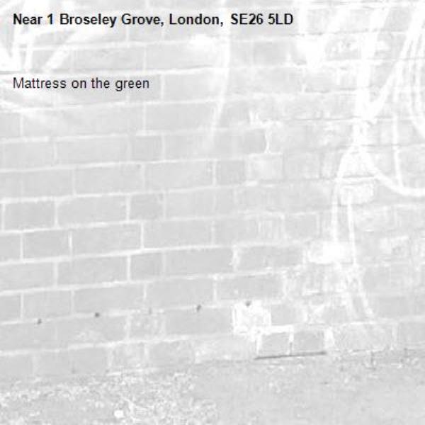 Mattress on the green-1 Broseley Grove, London, SE26 5LD