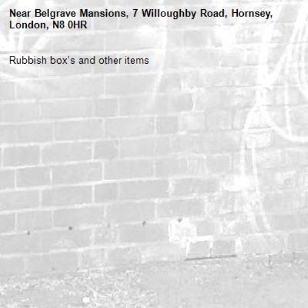 Rubbish box’s and other items-Belgrave Mansions, 7 Willoughby Road, Hornsey, London, N8 0HR