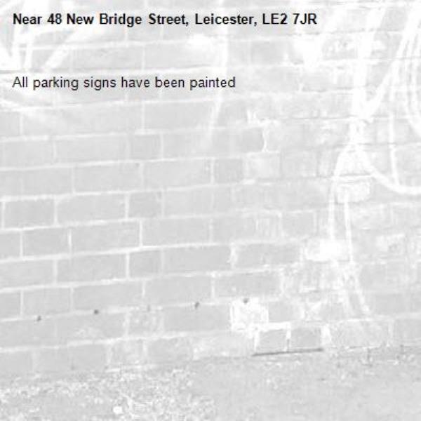 All parking signs have been painted -48 New Bridge Street, Leicester, LE2 7JR