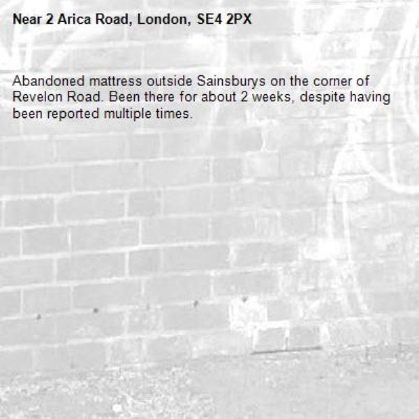 Abandoned mattress outside Sainsburys on the corner of Revelon Road. Been there for about 2 weeks, despite having been reported multiple times.-2 Arica Road, London, SE4 2PX