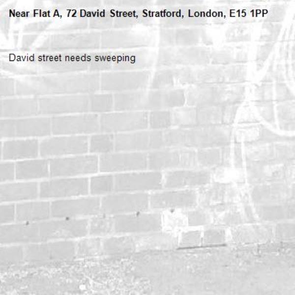 David street needs sweeping -Flat A, 72 David Street, Stratford, London, E15 1PP