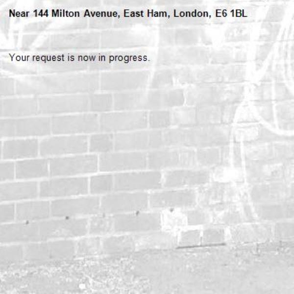 Your request is now in progress.-144 Milton Avenue, East Ham, London, E6 1BL