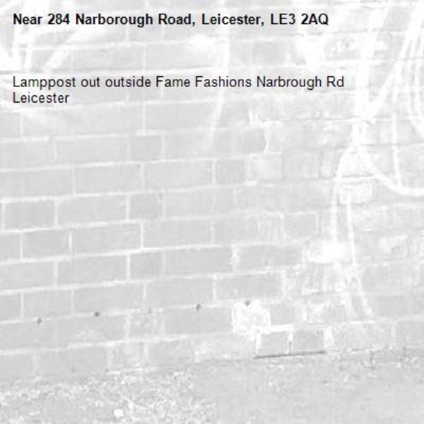 Lamppost out outside Fame Fashions Narbrough Rd Leicester -284 Narborough Road, Leicester, LE3 2AQ