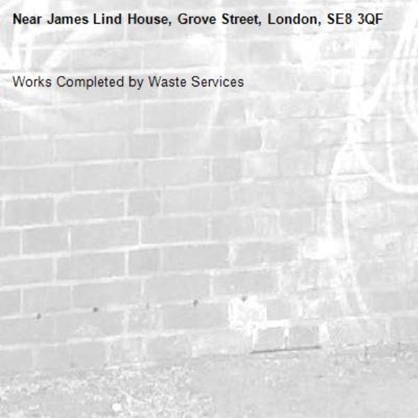 Works Completed by Waste Services-James Lind House, Grove Street, London, SE8 3QF