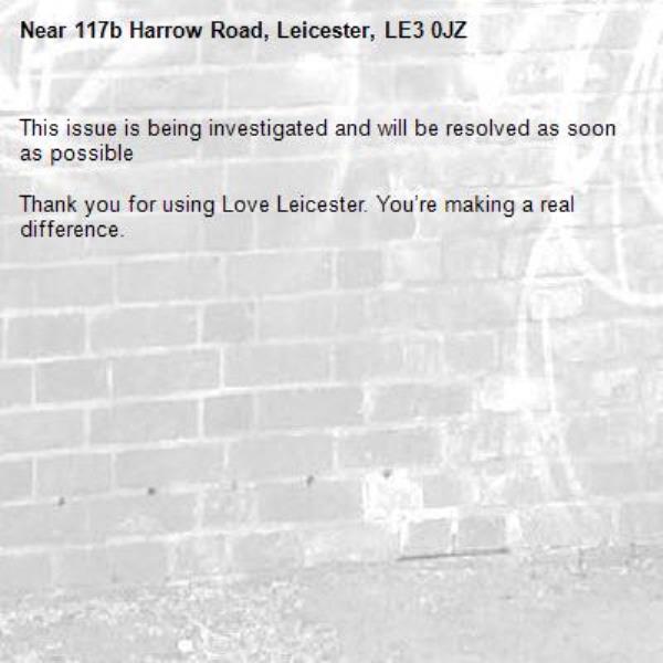 This issue is being investigated and will be resolved as soon as possible

Thank you for using Love Leicester. You’re making a real difference.

-117b Harrow Road, Leicester, LE3 0JZ