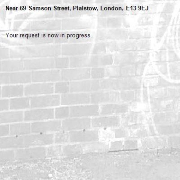 Your request is now in progress.-69 Samson Street, Plaistow, London, E13 9EJ