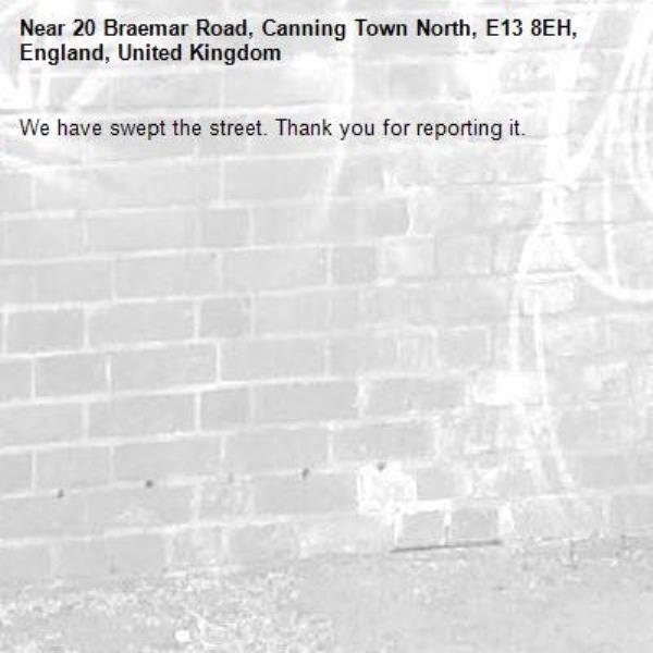 We have swept the street. Thank you for reporting it.-20 Braemar Road, Canning Town North, E13 8EH, England, United Kingdom