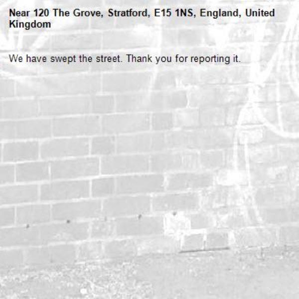 We have swept the street. Thank you for reporting it.-120 The Grove, Stratford, E15 1NS, England, United Kingdom