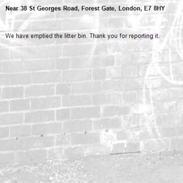 We have emptied the litter bin. Thank you for reporting it.-38 St Georges Road, Forest Gate, London, E7 8HY