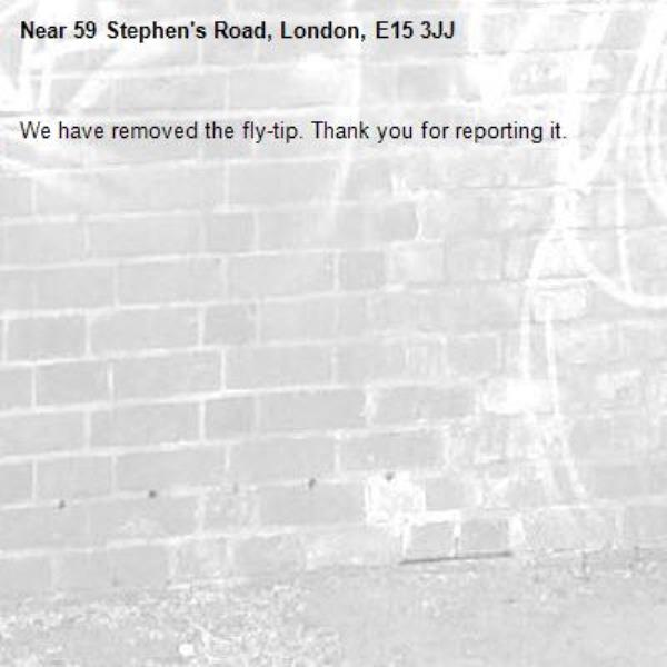 We have removed the fly-tip. Thank you for reporting it.-59 Stephen's Road, London, E15 3JJ