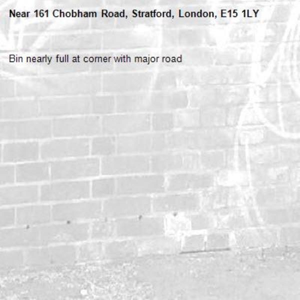 Bin nearly full at corner with major road -161 Chobham Road, Stratford, London, E15 1LY