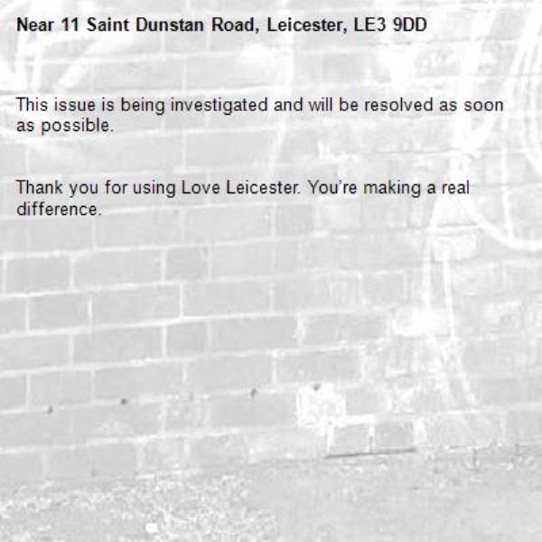 This issue is being investigated and will be resolved as soon as possible.


Thank you for using Love Leicester. You’re making a real difference.
-11 Saint Dunstan Road, Leicester, LE3 9DD