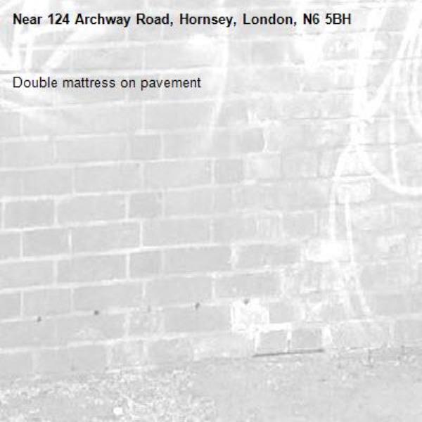 Double mattress on pavement-124 Archway Road, Hornsey, London, N6 5BH