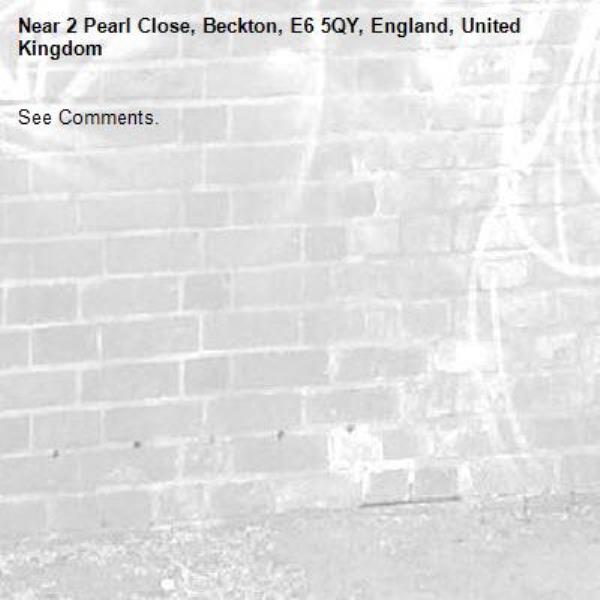 See Comments.-2 Pearl Close, Beckton, E6 5QY, England, United Kingdom