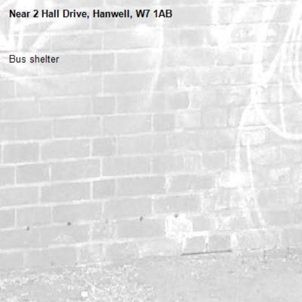 Bus shelter -2 Hall Drive, Hanwell, W7 1AB