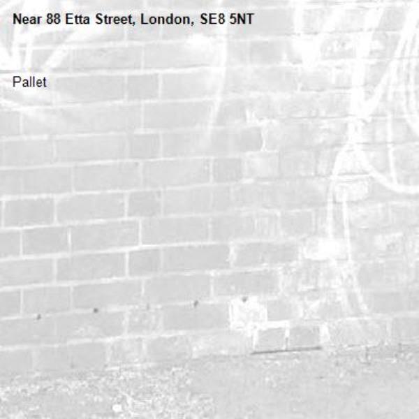 Pallet-88 Etta Street, London, SE8 5NT