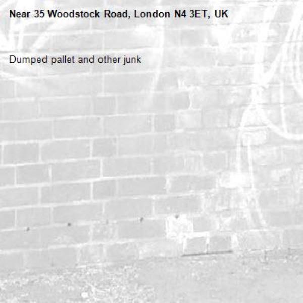 Dumped pallet and other junk-35 Woodstock Road, London N4 3ET, UK