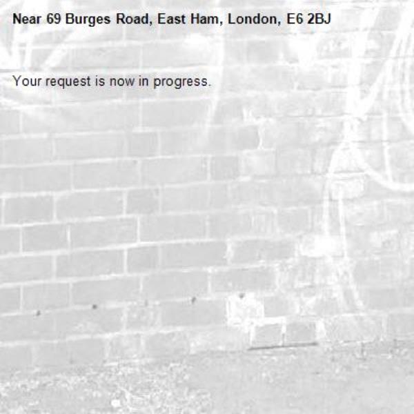 Your request is now in progress.-69 Burges Road, East Ham, London, E6 2BJ