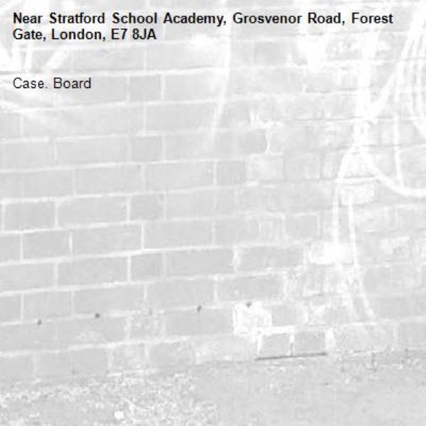 Case. Board-Stratford School Academy, Grosvenor Road, Forest Gate, London, E7 8JA