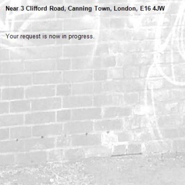 Your request is now in progress.-3 Clifford Road, Canning Town, London, E16 4JW