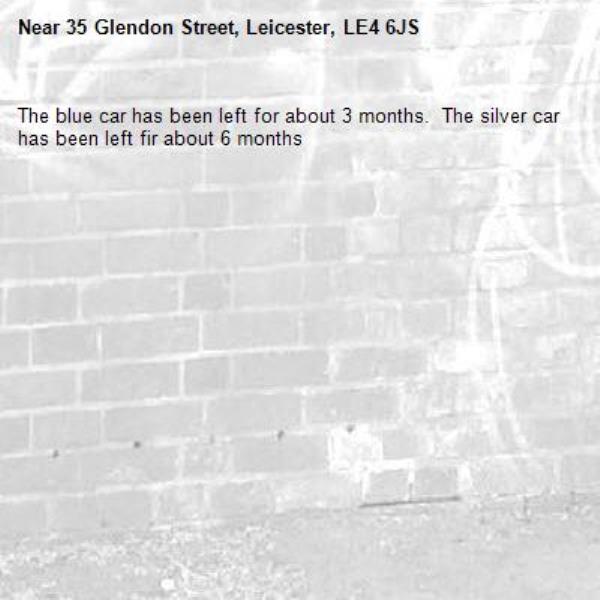 The blue car has been left for about 3 months.  The silver car has been left fir about 6 months -35 Glendon Street, Leicester, LE4 6JS