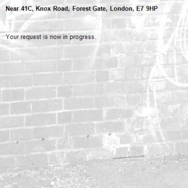 Your request is now in progress.-41C, Knox Road, Forest Gate, London, E7 9HP