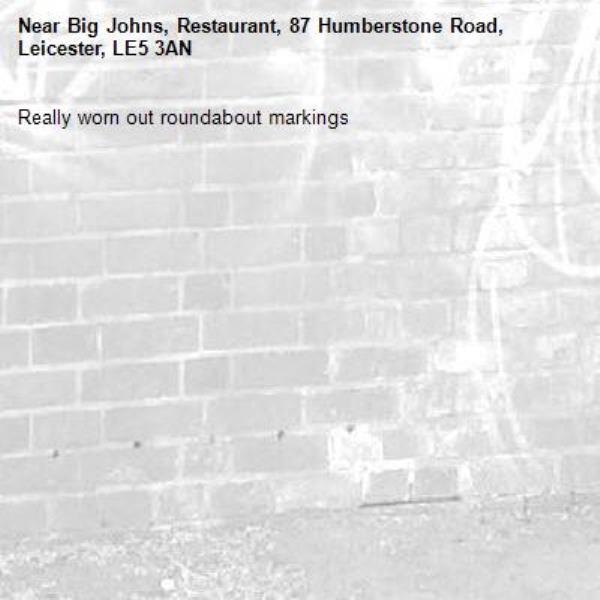 Really worn out roundabout markings-Big Johns, Restaurant, 87 Humberstone Road, Leicester, LE5 3AN