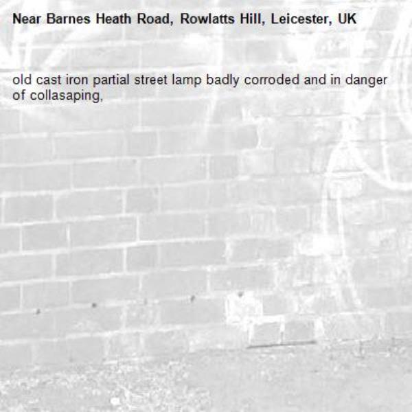 old cast iron partial street lamp badly corroded and in danger of collasaping, -Barnes Heath Road, Rowlatts Hill, Leicester, UK