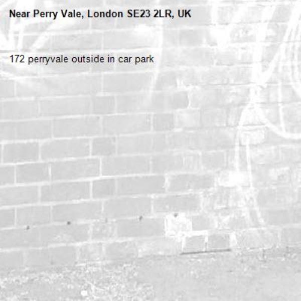 172 perryvale outside in car park -Perry Vale, London SE23 2LR, UK