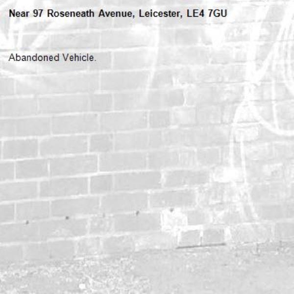 Abandoned Vehicle.-97 Roseneath Avenue, Leicester, LE4 7GU