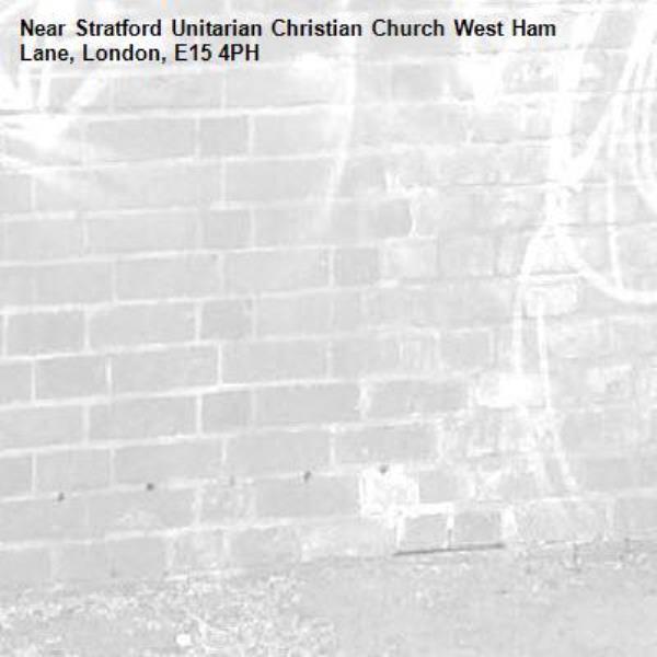 -Stratford Unitarian Christian Church West Ham Lane, London, E15 4PH