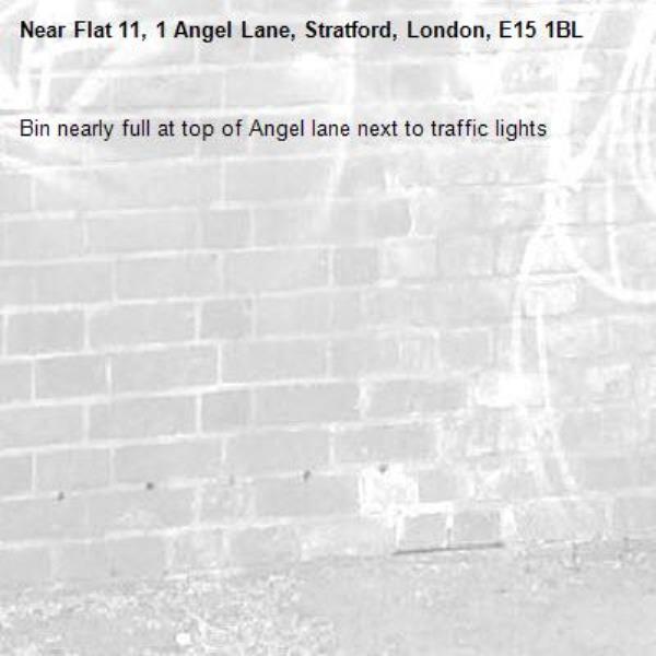 Bin nearly full at top of Angel lane next to traffic lights -Flat 11, 1 Angel Lane, Stratford, London, E15 1BL