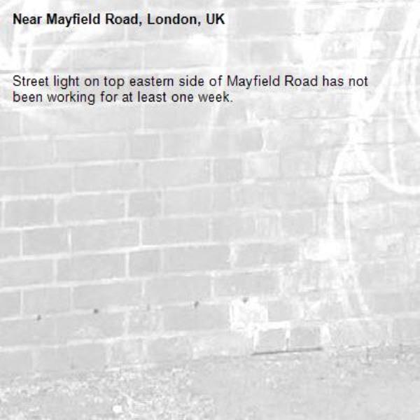 Street light on top eastern side of Mayfield Road has not been working for at least one week. -Mayfield Road, London, UK