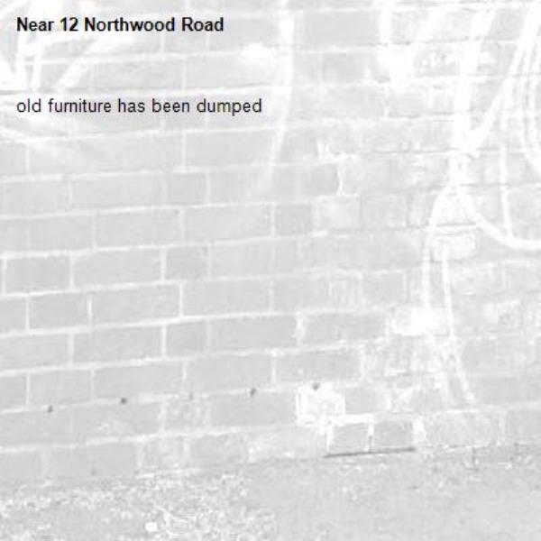 old furniture has been dumped-12 Northwood Road