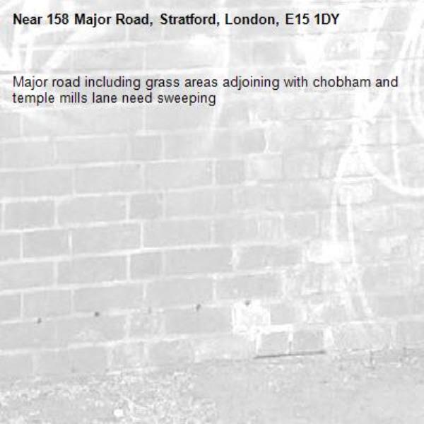 Major road including grass areas adjoining with chobham and temple mills lane need sweeping -158 Major Road, Stratford, London, E15 1DY