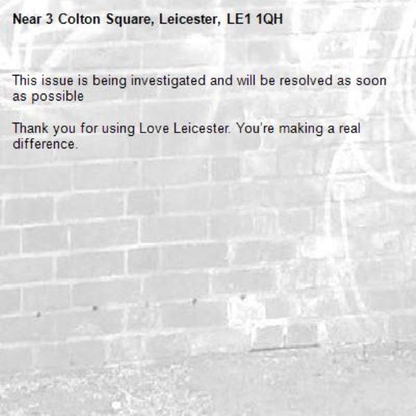 This issue is being investigated and will be resolved as soon as possible

Thank you for using Love Leicester. You’re making a real difference.

-3 Colton Square, Leicester, LE1 1QH