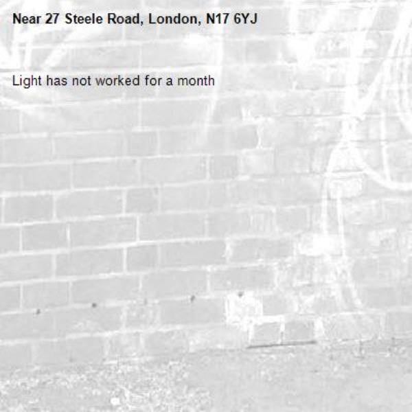 Light has not worked for a month-27 Steele Road, London, N17 6YJ