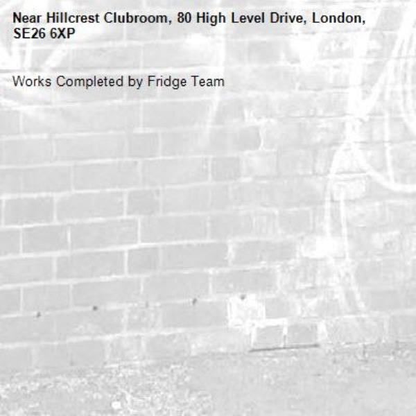 Works Completed by Fridge Team-Hillcrest Clubroom, 80 High Level Drive, London, SE26 6XP
