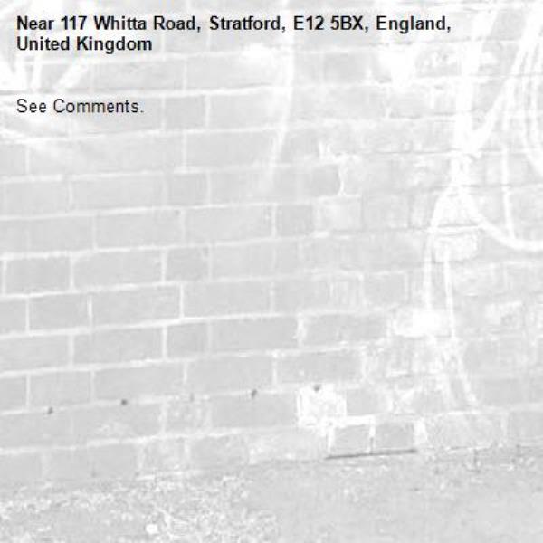 See Comments.-117 Whitta Road, Stratford, E12 5BX, England, United Kingdom